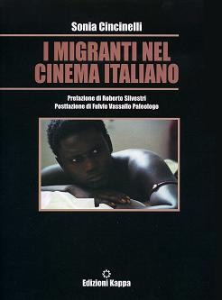 I migranti nel cinema italiano libro Sonia Cincinelli